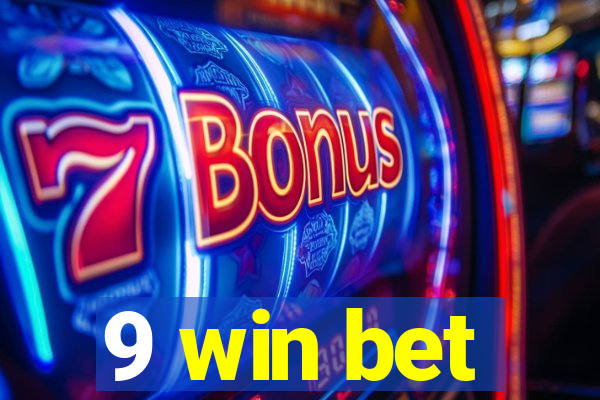 9 win bet