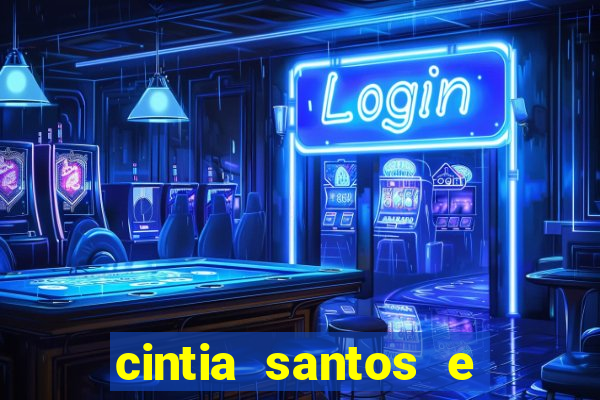 cintia santos e big macky