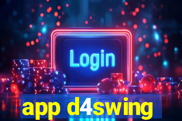 app d4swing