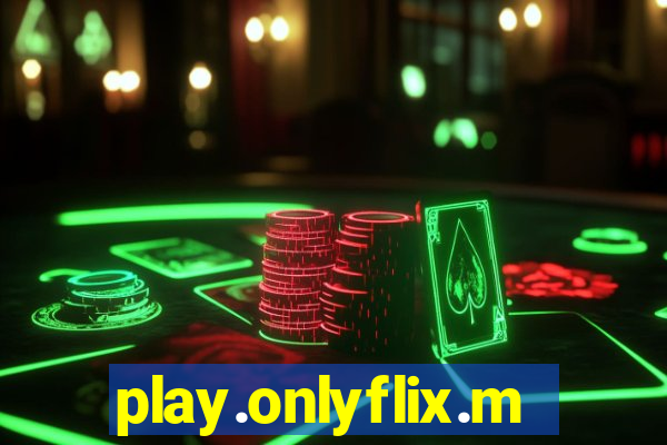 play.onlyflix.me