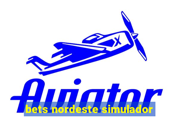 bets nordeste simulador