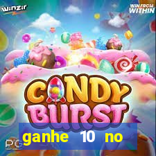ganhe 10 no cadastro bet