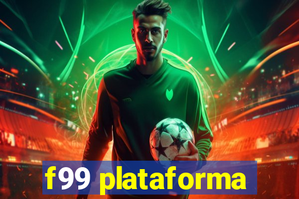 f99 plataforma