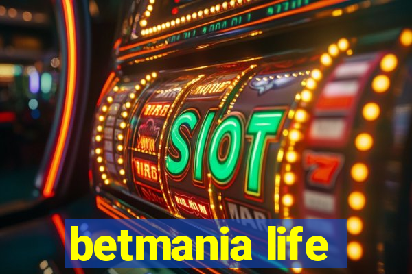 betmania life