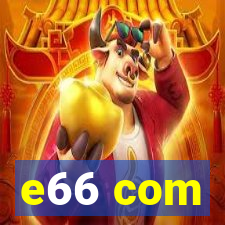 e66 com