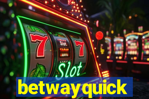 betwayquick