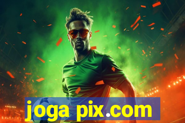 joga pix.com