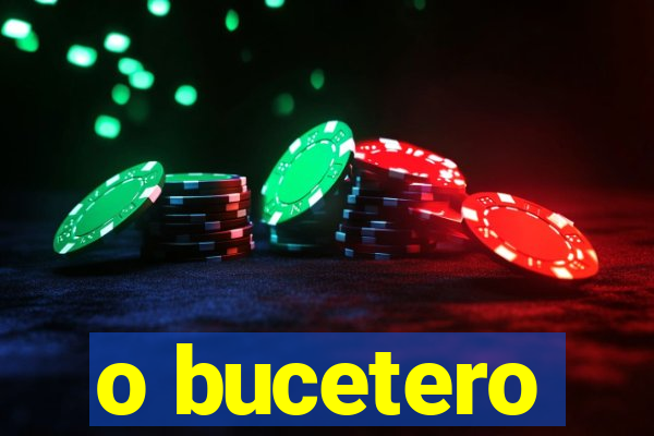 o bucetero