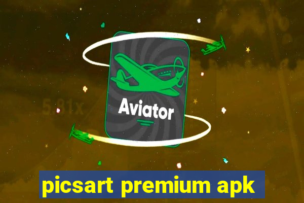 picsart premium apk