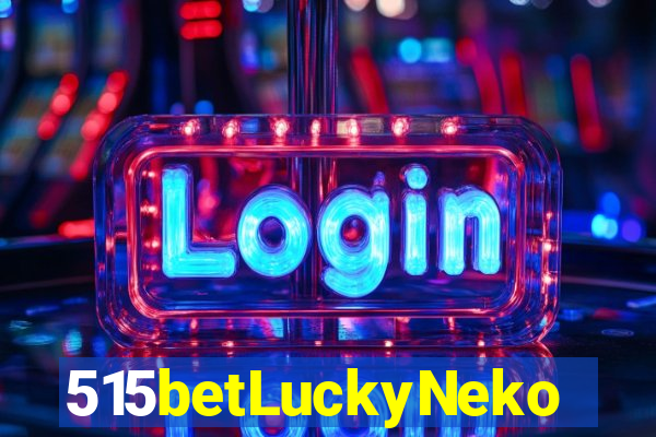 515betLuckyNeko