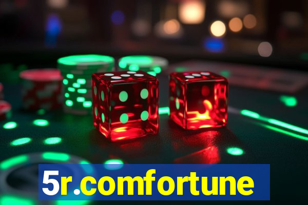 5r.comfortune
