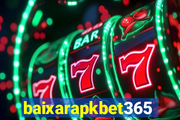 baixarapkbet365