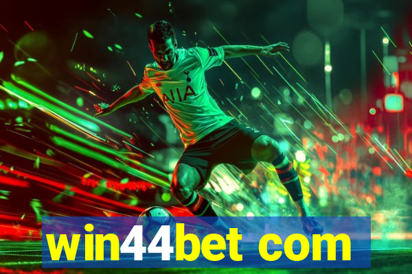 win44bet com