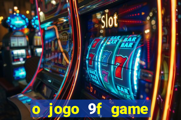 o jogo 9f game paga mesmo