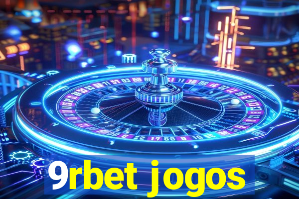 9rbet jogos