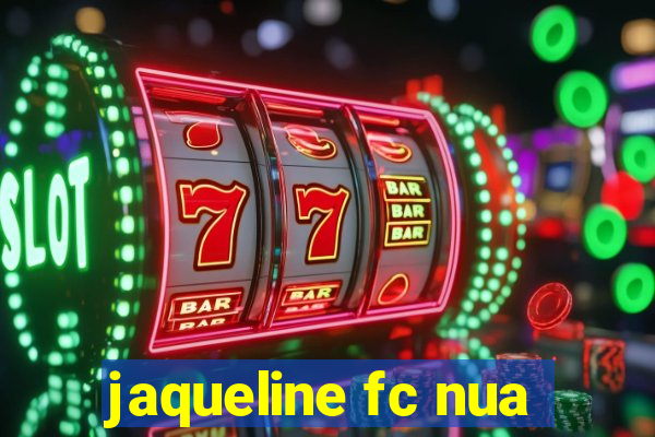 jaqueline fc nua