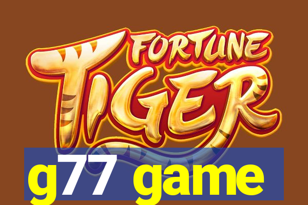 g77 game