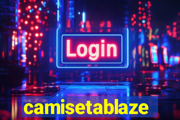 camisetablaze