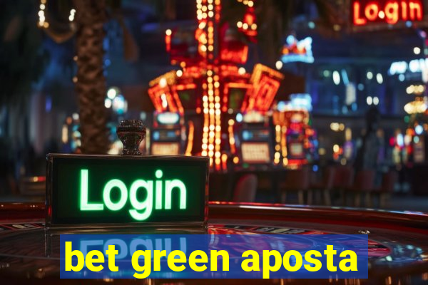 bet green aposta