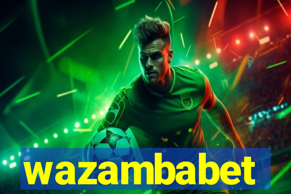 wazambabet