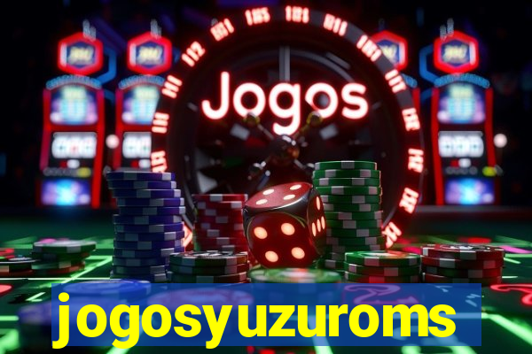 jogosyuzuroms