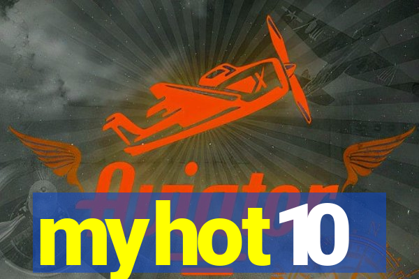 myhot10