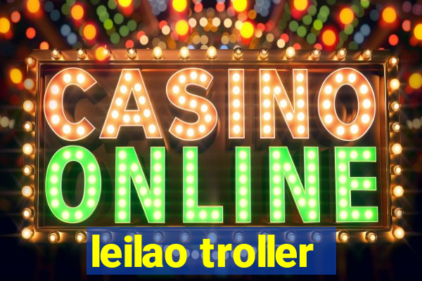 leilao troller