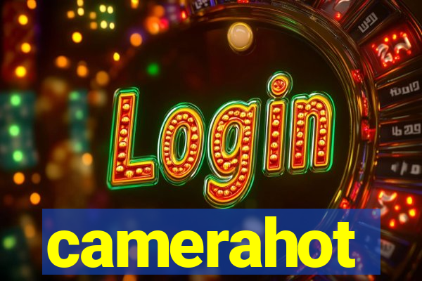 camerahot