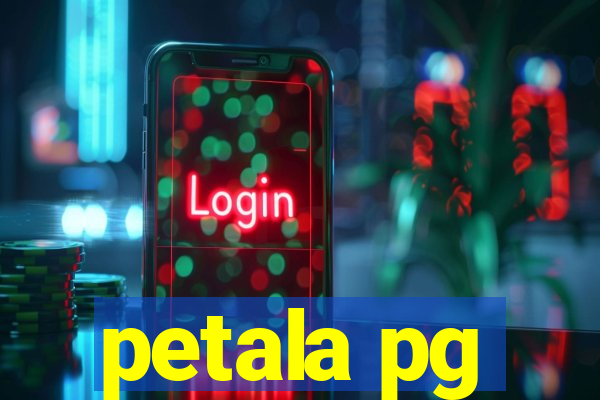 petala pg