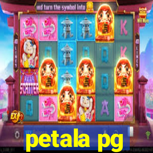 petala pg