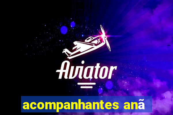 acompanhantes anã