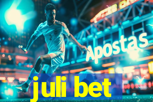 juli bet
