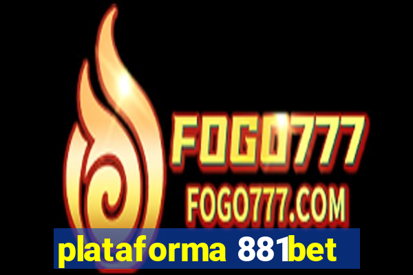 plataforma 881bet