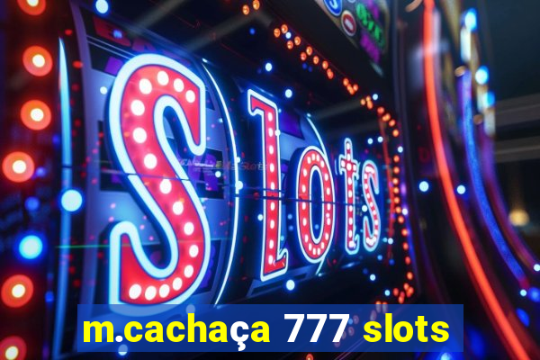 m.cachaça 777 slots