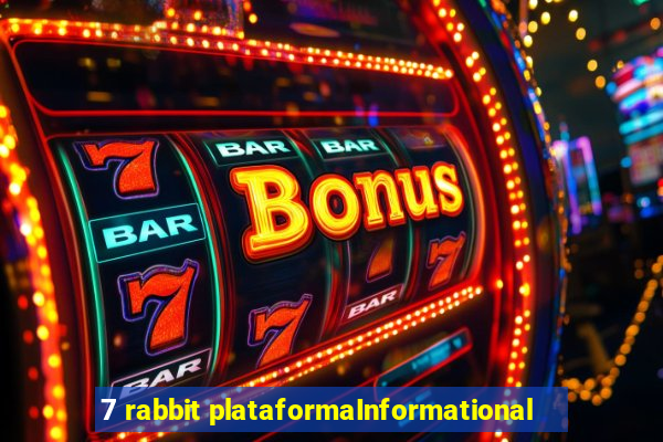 7 rabbit plataformaInformational