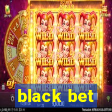 black bet