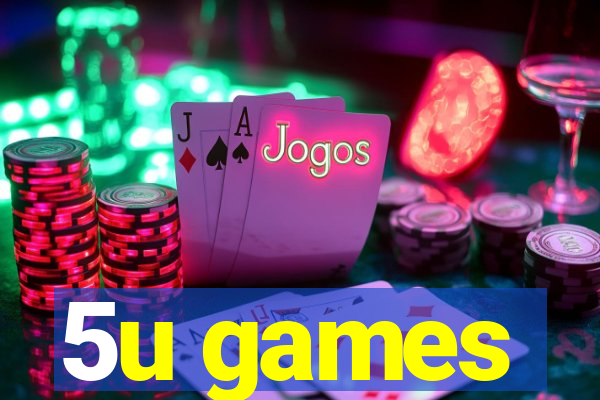 5u games