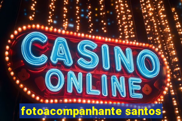 fotoacompanhante santos