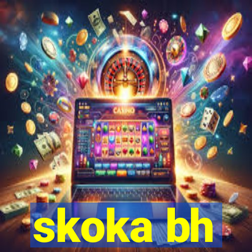 skoka bh