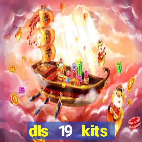 dls 19 kits barcelona 2019