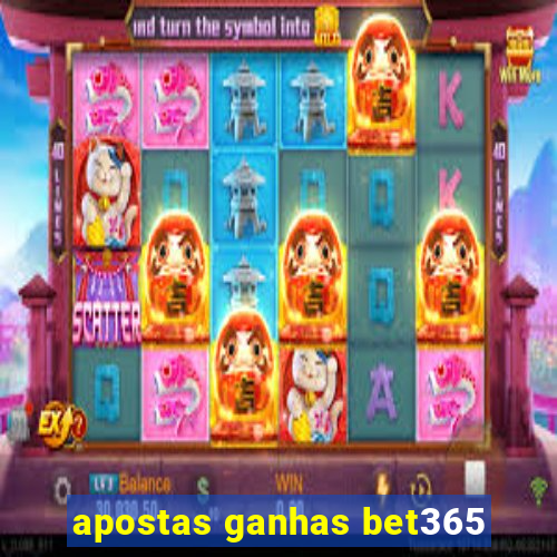 apostas ganhas bet365