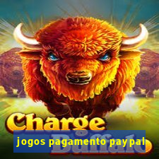 jogos pagamento paypal