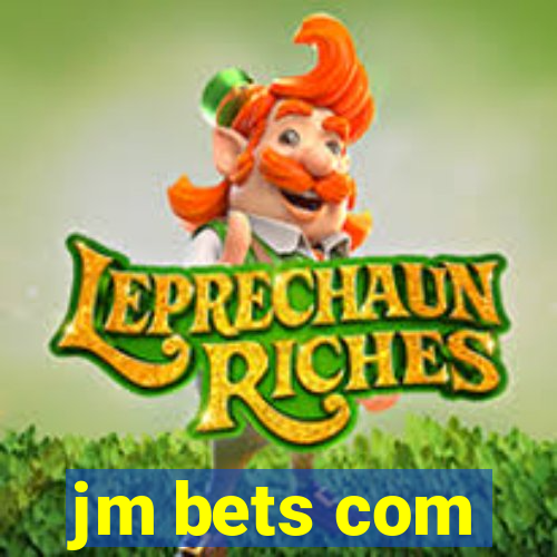 jm bets com