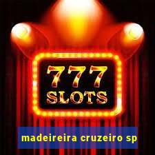 madeireira cruzeiro sp