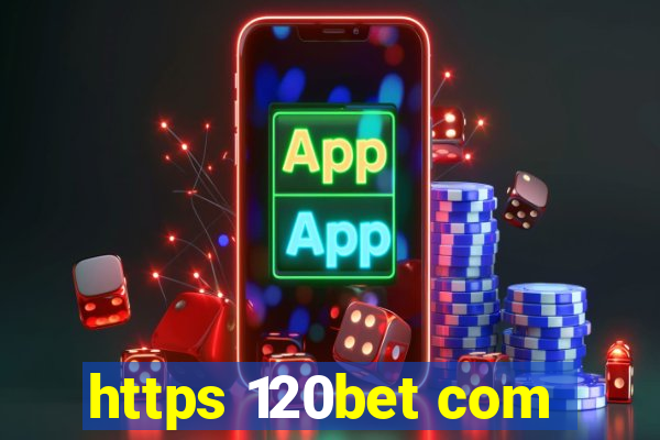 https 120bet com