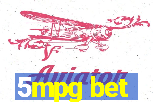 5mpg bet