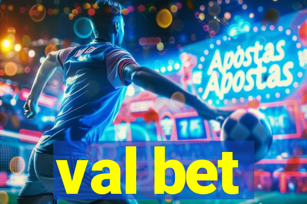val bet