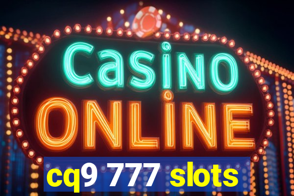 cq9 777 slots