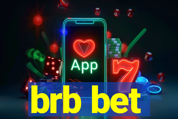 brb bet