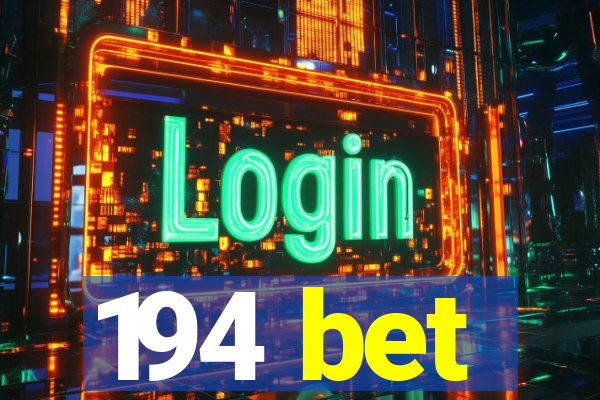 194 bet